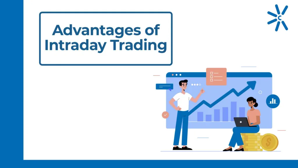 Advantages of Intraday Trading